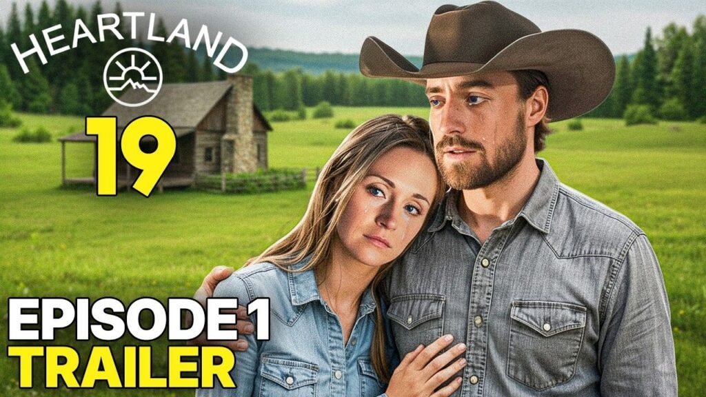 Heartland Season 19 Episode 1 Trailer & LEAKED Spoilers